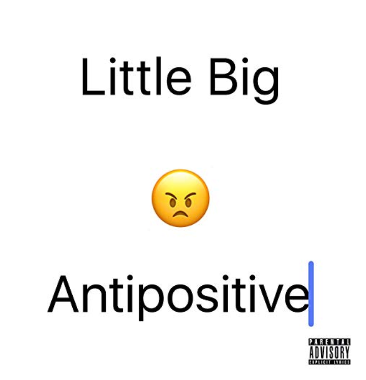 Little Big - Antipositive, Part 1